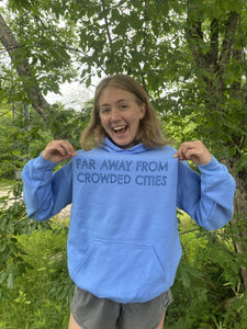 Far Away From Crowed Cities Hoodie